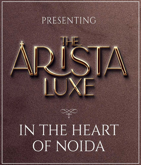 Nimbus The Arista Luxe promotional poster with tagline “In the Heart of Noida” showcasing premium lifestyle